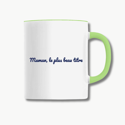 Mug "Maman, le plus beau titre"