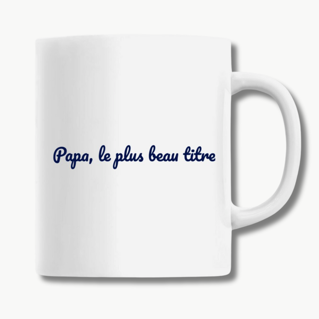Mug "Papa, le plus beau titre"