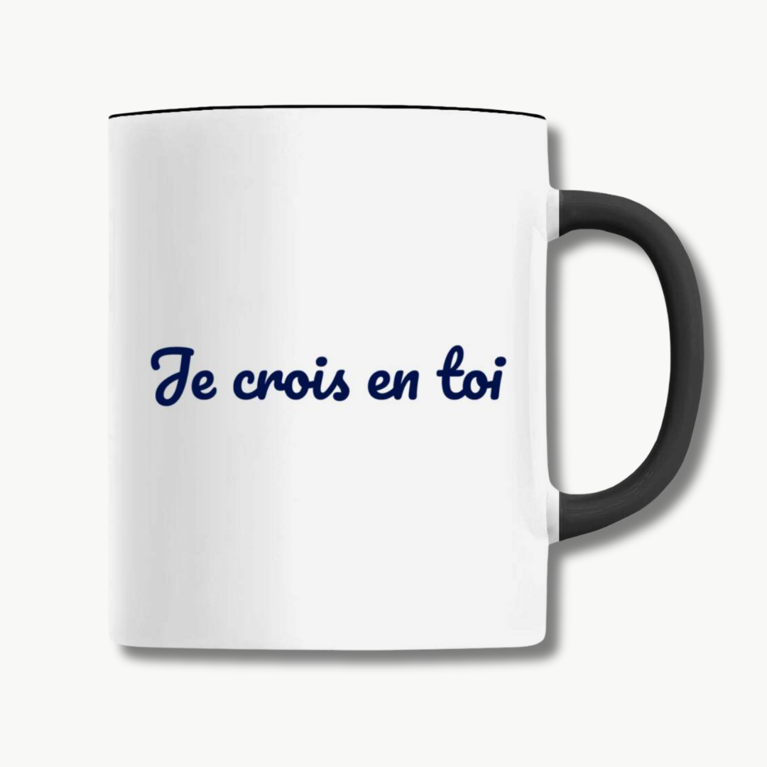 Mug "Je crois en toi"