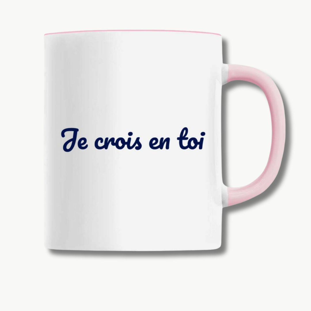 Mug "Je crois en toi"