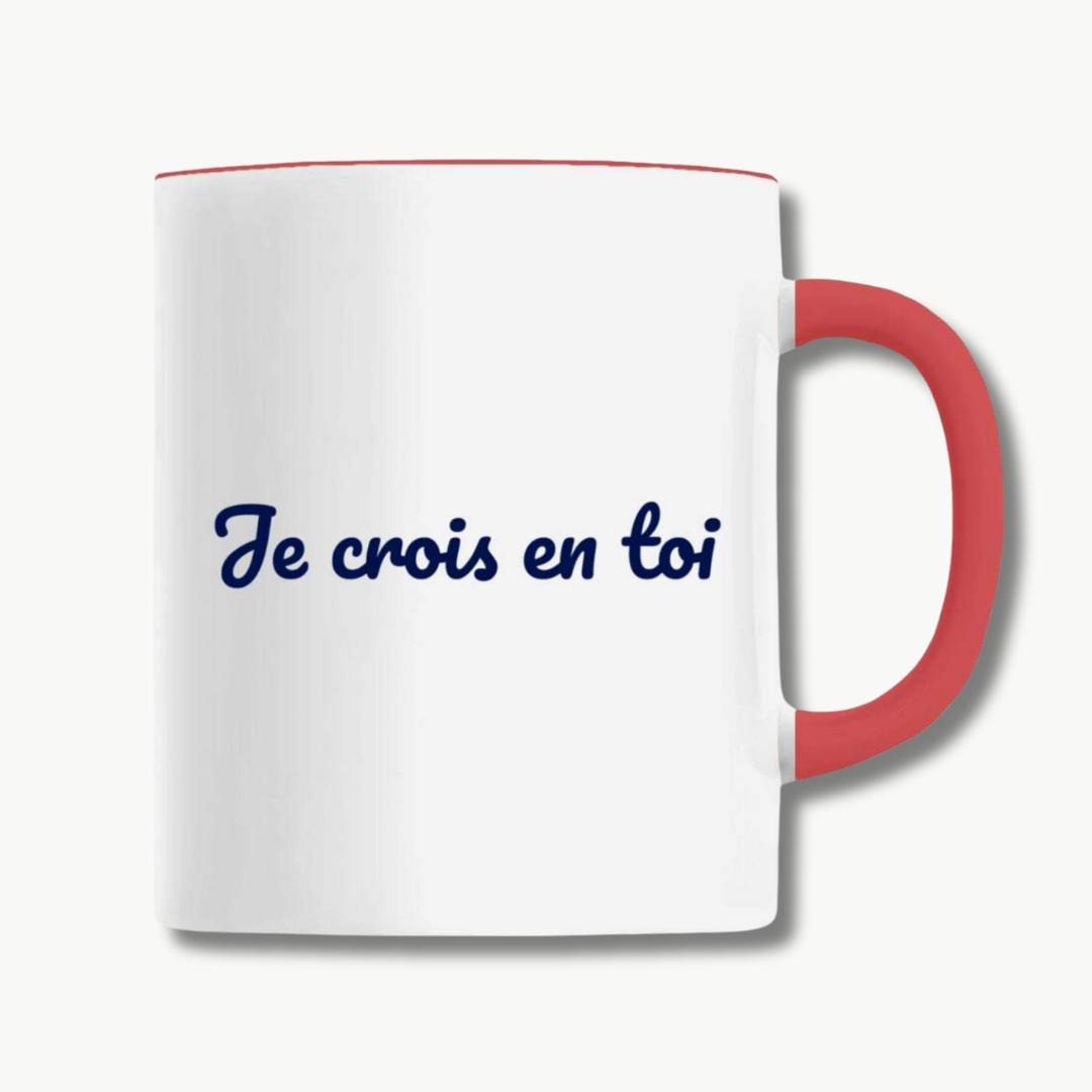 Mug "Je crois en toi"