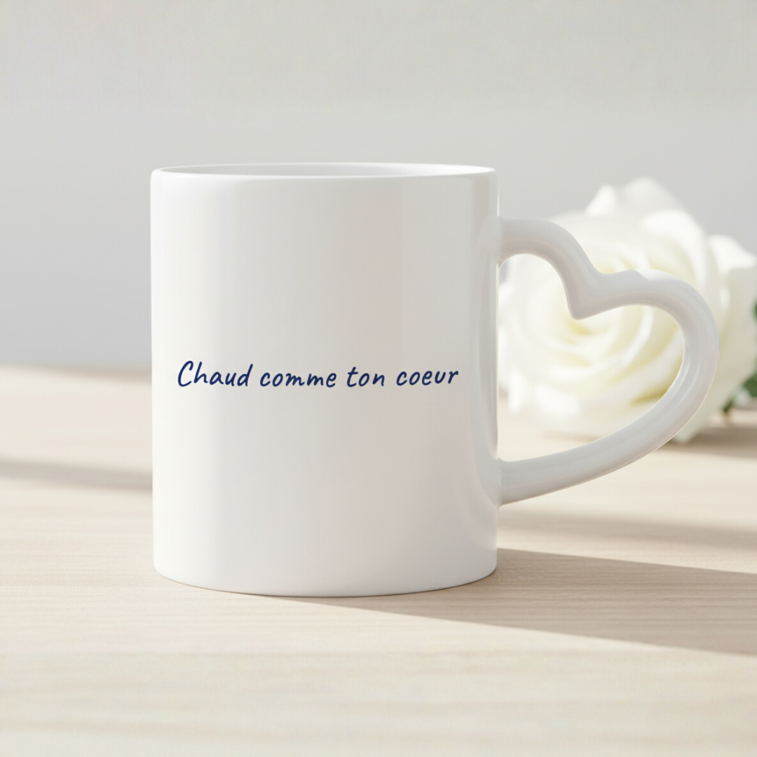 Mug "Chaud comme ton coeur"