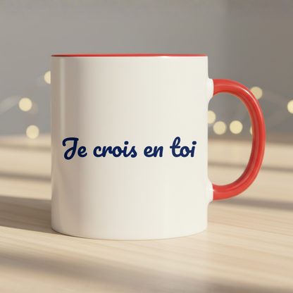 Mug "Je crois en toi"