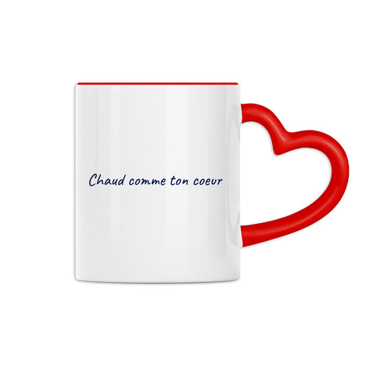 Mug "Chaud comme ton coeur"