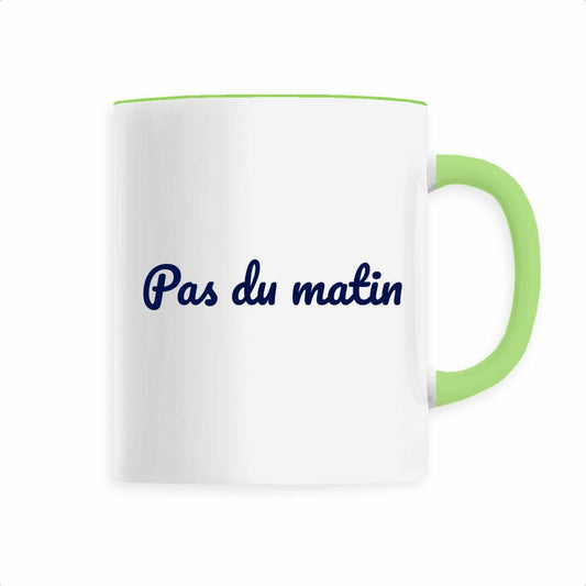 Mug "Pas du matin"